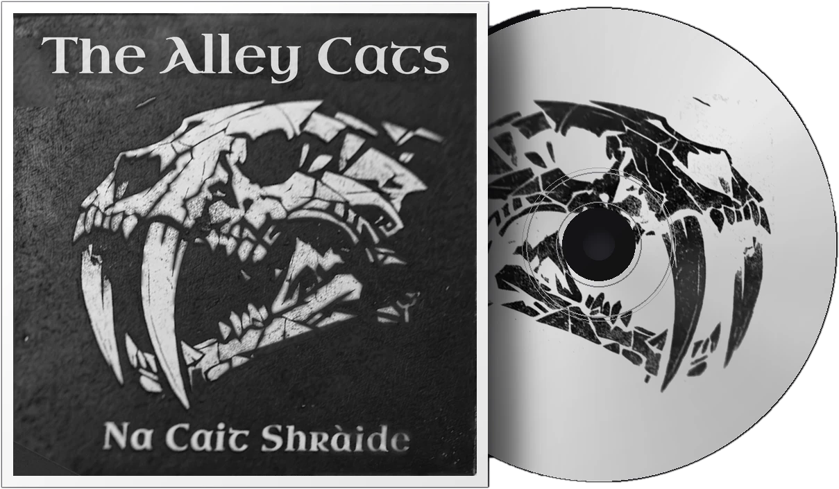 The Alley Cats album cover, Na Cait Shr&agrave;ide: a cracked sabre-toothed skull in white on black, with the CD sliding out of the sleeve